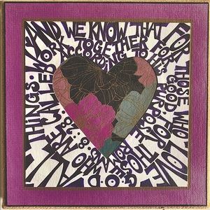 Original Scripture art of Romans 8:28